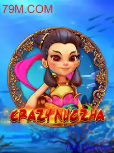 CrazyNuoZha